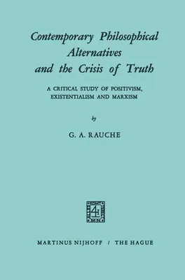 Obrázok produktu pre Contemporary Philosophical Alternatives and the Crisis of Truth