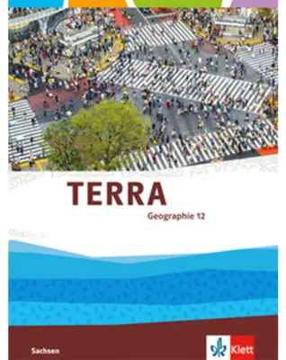 Obrázok produktu pre TERRA Geographie für Sachsen - Ausgabe für Gymnasien. Schülerbuch 12. Klasse