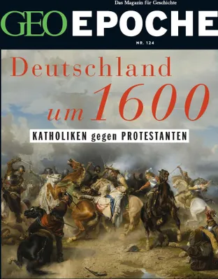 Produktbild von GEO Epoche 124/2023 - Deutschland um 16. Jahrhundert