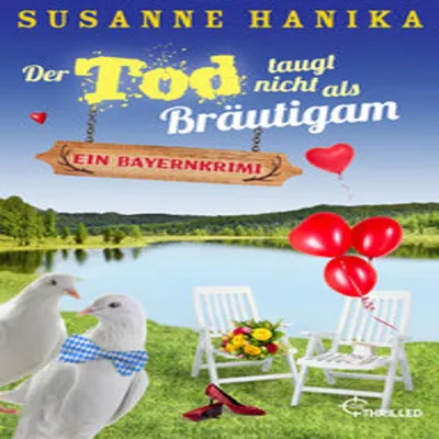 Obrázok produktu pre Der Tod taugt nicht als Bräutigam: Ein Bayernkrimi (Sofia und die Hirschgrund-Morde)