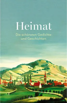 Image de Heimat. Die schönsten Gedichte und Geschichten