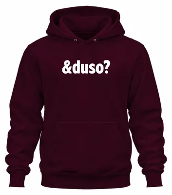 Produktbild von Und du so? Lustiger Spruch Geschenk Freund Freundin Hoodie Kapuzenpullover, Burgundy, M