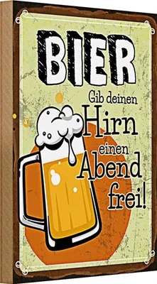 Produktbild von Holzschild 20x30cm Bier Gib deinem Hirn einen Abend frei