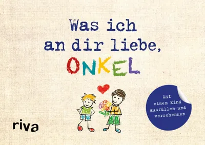 Produktbild von Was ich an dir liebe, Onkel - Version für Kinder