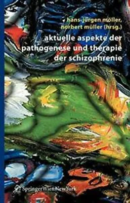 Obrázek produktu pro Aktuelle Aspekte der Pathogenese und Therapie der Schizophrenie