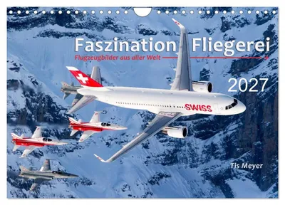 Produktbild von Faszination Fliegerei (Wandkalender 2027 DIN A4 quer), CALVENDO Monatskalender