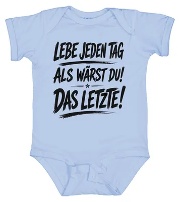 Zdjęcie produktu dla "Żyj każdy dzień, jakbyś miał żyć tylko jeden." Zabawny napis, humorystyczny, body dla dziecka, jasnoniebieski, rozmiar 12/18