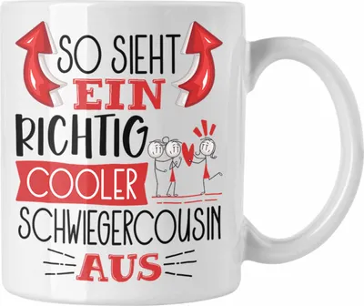 Produktbild von Trendation - So Sieht Ein Richtig Cooler Schwiegercousin Aus Geschenk Tasse Lustiger Spruch Geschenkidee (Weiß)