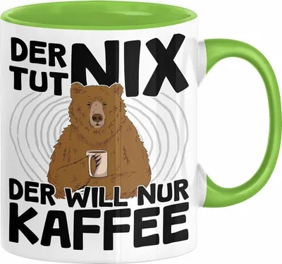 Produktbild von Kaffee-Liebhaber Geschenk Tasse Geschenkidee für Kollegen Der Tut Nix Der Will Nur Kaffee trinken (Grün)