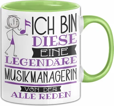 Produktbild von Musikmanagerin Tasse Geschenk Ich Bin Diese Eine Legendäre Musikmanagerin Von Der Alle Reden Geschenkidee Geburtstag Weihnachten (Grün)