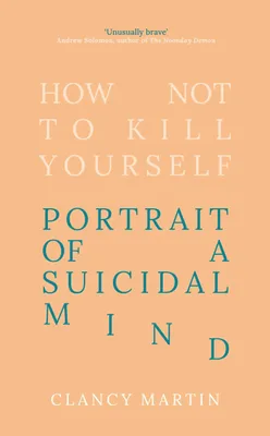 Produktbild von How Not to Kill Yourself