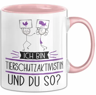 Produktbild von Tierschutzaktivistin Tasse Geschenk Ich Bin Tierschutzaktivistin Und Du So Geschenkidee Lustiger Spruch Becher (Rosa)