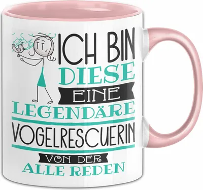 Produktbild von Vogelrescuerin Tasse Geschenk Ich Bin Diese Eine Legendäre Vogelrescuerin Von Der Alle Reden Geschenkidee Geburtstag Weihnachten (Rosa)
