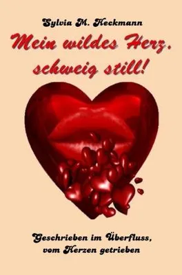 Produktbild von Mein Wildes Herz, Schweig Still