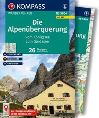 Produktbild von KOMPASS Wanderführer Die Alpenüberquerung vom Königssee zum Gardasee, 26 Etappen mit Extra-Tourenkarte