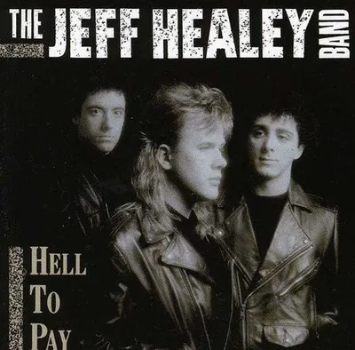 Obrázek produktu pro Jeff Band Healey - Hell to Pay