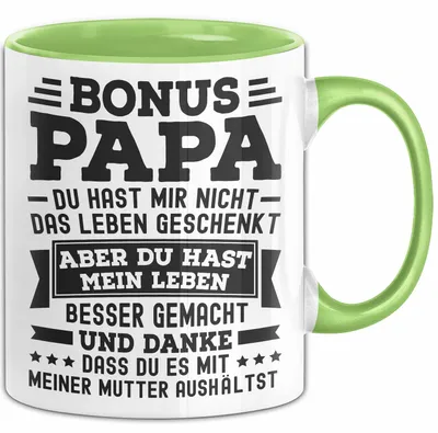 Produktbild von Bonus Papa Tasse Geschenk Stiefpapa Geschenkidee Für Stiefvater Du Hast Mir Nicht Das Leben Geschenkt (Grün)