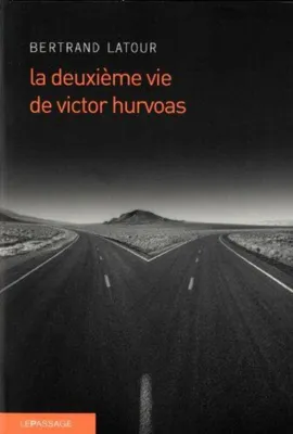 Image de La Deuxième vie de Victor Hurvoas
