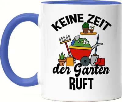 Produktbild von Keine Zeit Der Garten Ruft Tasse Blau Hobby-Gärtner Pflanzen Garten Blumen Geschenkidee Pflanzen-Fans