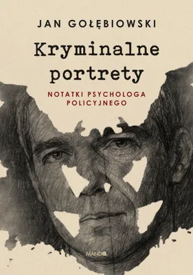 Image de Kryminalne portrety. Notatki psychologa policyjnego