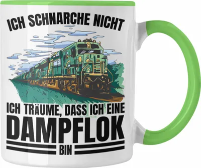 Produktbild von Trendation - Ich Schnarche Nicht Tasse Lokomotive Dampflok Spruch Geschenk für lokführer Eisenbahn Geschenkidee für Männer (Grün)