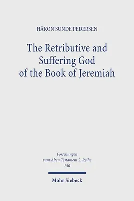 Image de The Retributive and Suffering God of the Book of Jeremiah