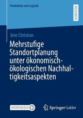 Image de Mehrstufige Standortplanung unter ökonomisch-ökologischen Nachhaltigkeitsaspekten