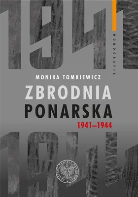 Image de Zbrodnia ponarska 1941-1944 - badania i historia