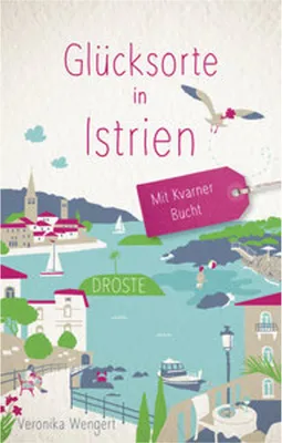 Obrázek produktu pro Glücksorte in Istrien. Mit Kvarner Bucht
