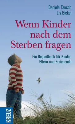 Immagine prodotto di Wenn Kinder nach dem Sterben fragen