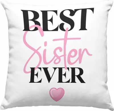 Produktbild von Trendation - Best Sister Ever Deko-Kissen mit Füllung 40x40 Geschenk für Schwester von Bruder Schwester Lieblingsschwester (Rosa)