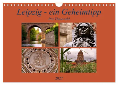 Produktbild von Leipzig - ein Geheimtipp (Wandkalender 2027 DIN A4 quer), CALVENDO Monatskalender