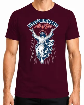 Obrázok produktu pre Tričko s nápisom "Disappointments All of You Jesus Lustig Statement", farba: bordová, veľkosť: M