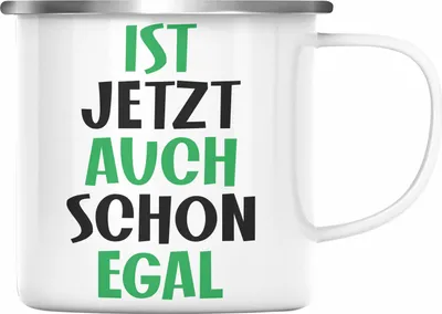 Produktbild von Trendation - Emaille Tasse mit Spruch für Frauen Männer Mann Frau Ist Jetzt Auch Schon Egal Geschenkidee Freundin Kollegin (Silber)