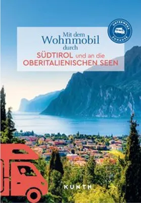 Produktbild von KUNTH Mit dem Wohnmobil durch Südtirol und an die Oberitalienischen Seen