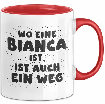 Produktbild von Bianca Tasse Wo Eine Bianca Ist, Ist Auch Ein Weg Geschenk (Rot)