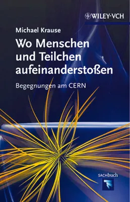 Produktbild von Wo Menschen und Teilchen aufeinanderstoßen