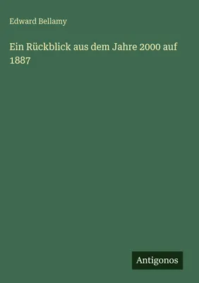 Produktbild von Ein Rückblick aus dem Jahre 2000 auf 1887