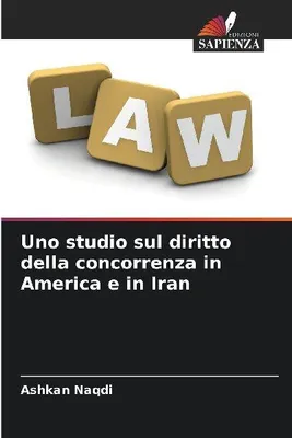 Produktbild von Uno studio sul diritto della concorrenza in America e in Iran
