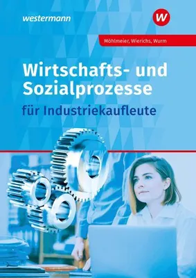 Obrázok produktu pre Wirtschafts- und Sozialprozesse für Industriekaufleute. Schulbuch