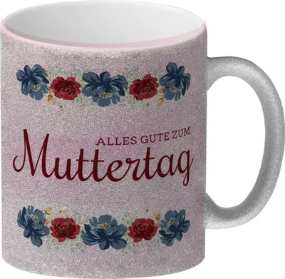 Produktbild von Alles Gute zum Muttertag Glitzer-Kaffeebecher