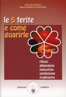 Produktbild von Bourbeau, L: 5 ferite e come guarirle. Rifiuto, abbandono, i