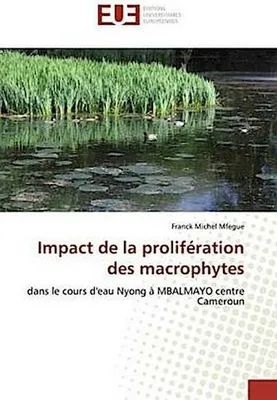 Produktbild von Mfegue, F: Impact de la prolifération des macrophytes