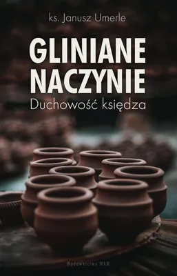 Obrázok produktu pre Gliniane naczynie. Duchowość księdza