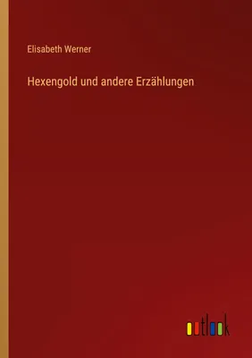 Produktbild von Hexengold und andere Erzählungen