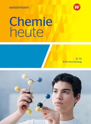 Produktbild von Chemie heute 9/10. Schulbuch. Sekundarstufe 1. Berlin und Brandenburg