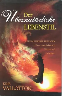 Produktbild von Vallotton, K: Der übernatürliche Lebensstil