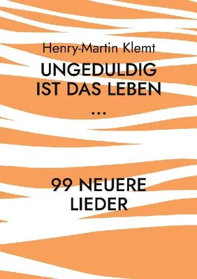 Produktbild von Ungeduldig ist das Leben...
