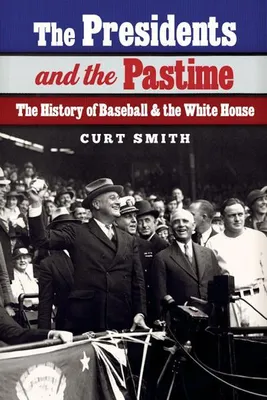 Immagine prodotto di The Presidents and the Pastime