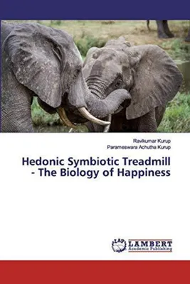 Productafbeelding van Kurup, R: De hedonistische symbiotische tredmolen - De biologie van geluk